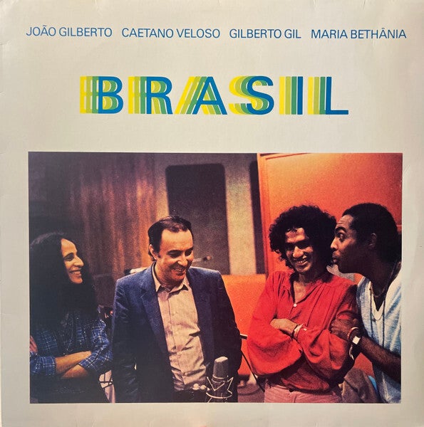 João Gilberto, Caetano Veloso, Gilberto Gil, Maria Bethânia – Brasil (LP)