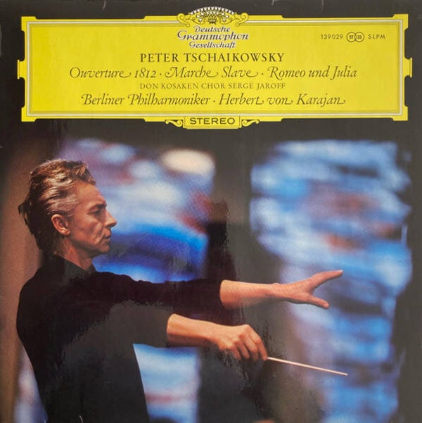 Peter Tschaikowsky – Don Kosaken Chor Serge Jaroff, Berliner Philharmoniker · Herbert von Karajan – Ouverture 1812 / Marche Slave / Romeo Und Julia (LP)