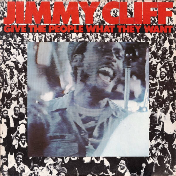 Jimmy Cliff – Give The People What They Want (LP)