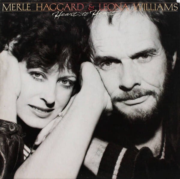 Merle Haggard & Leona Williams – Heart To Heart (LP)
