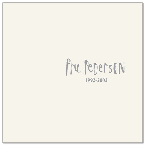 Fru Pedersen – 1992-2002 (2LP, Hvit)