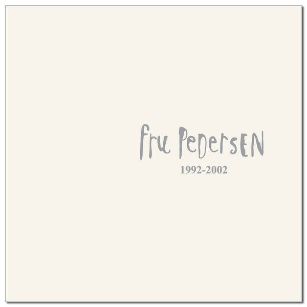 Fru Pedersen – 1992-2002 (2LP, Hvit)