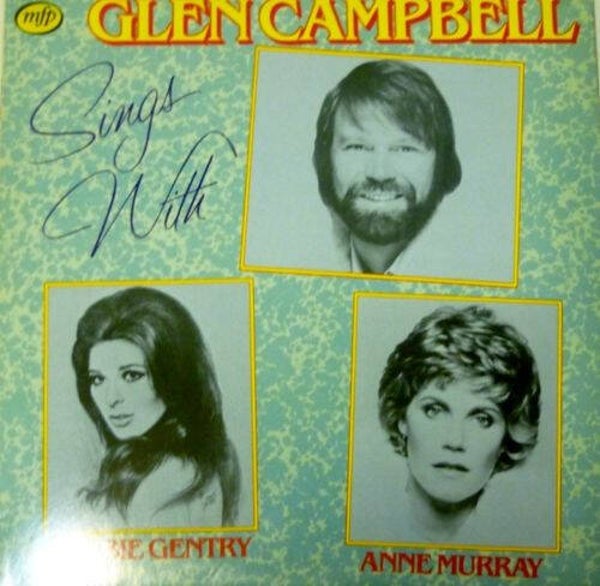 Glen Campbell, Anne Murray, Bobbie Gentry – Sings With Anne Murray / Bobbie Gentry (LP)
