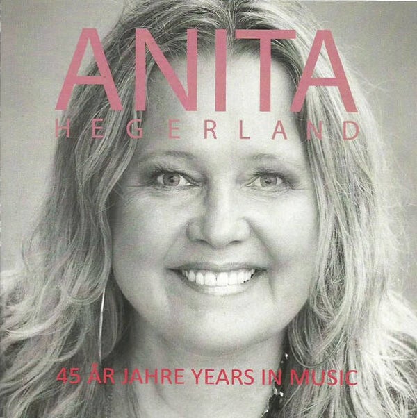 Anita Hegerland – 45 År Jahre Years In Music (CD)