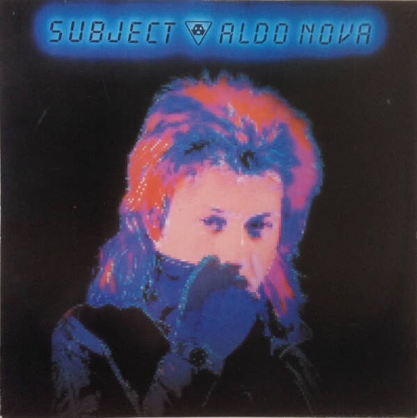 Aldo Nova – Subject.....Aldo Nova (LP)