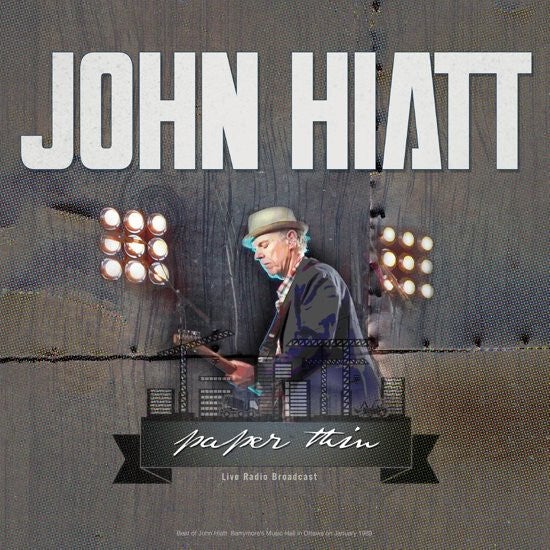 John Hiatt – Paper Thin (Live Radio Broadcast) (LP)