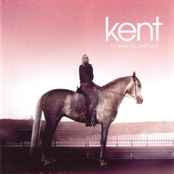 Kent – Tillbaka Till Samtiden (CD)