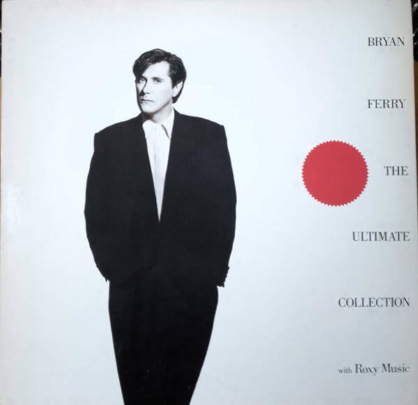 Bryan Ferry / Roxy Music – The Ultimate Collection (LP)