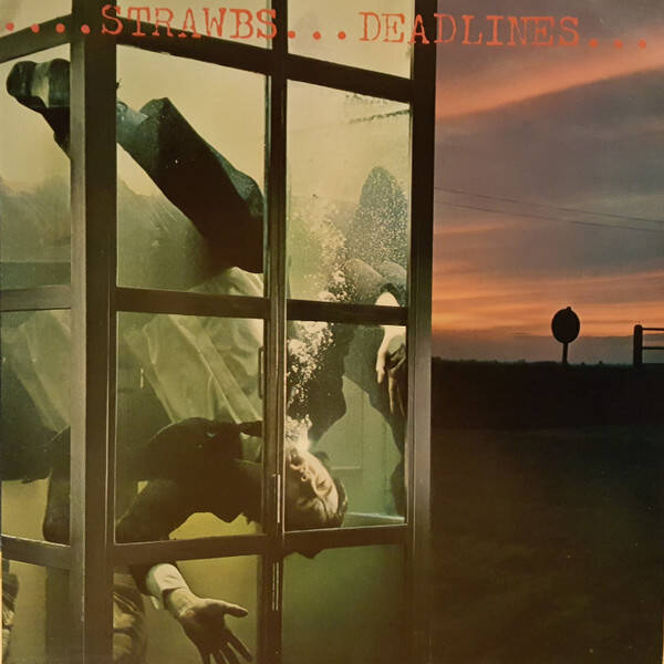 Strawbs – Deadlines (LP)
