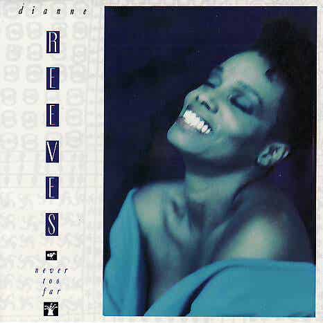 Dianne Reeves – Never Too Far (CD)