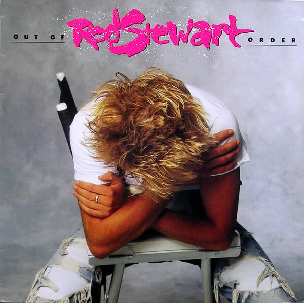 Rod Stewart – Out Of Order (LP)