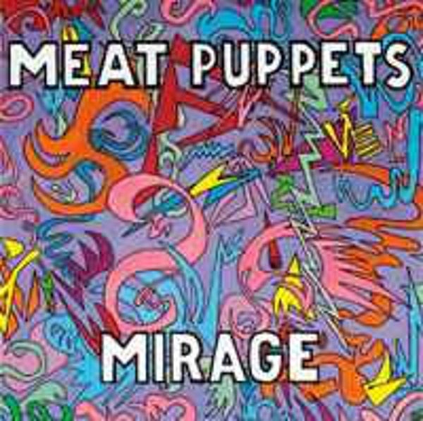 Meat Puppets – Mirage (CD)