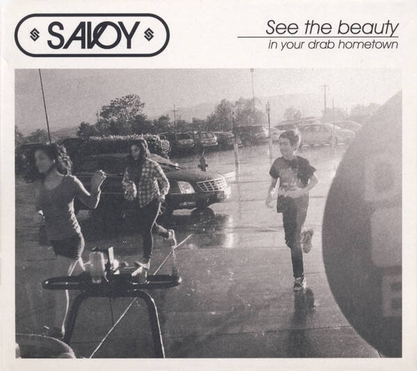 Savoy – See The Beauty In Your Drab Hometown (CD)