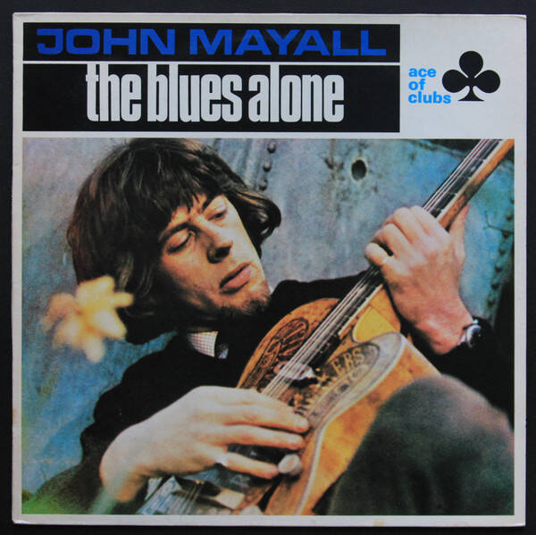 John Mayall – The Blues Alone (LP)