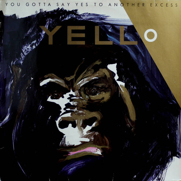 Yello – You Gotta Say Yes To Another Excess (LP)