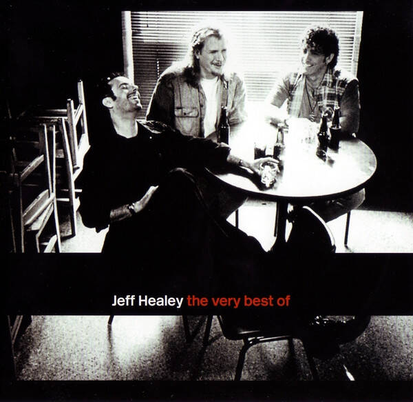 Jeff Healey – The Very Best Of