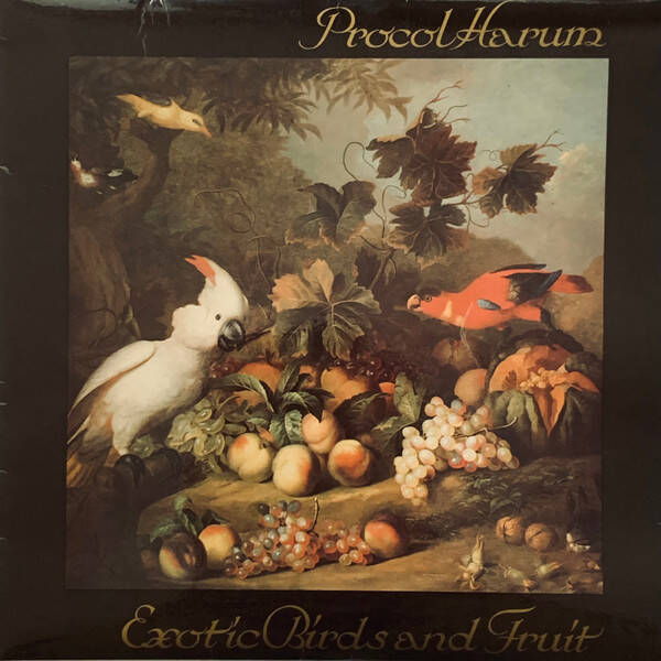 Procol Harum – Exotic Birds And Fruit (LP)
