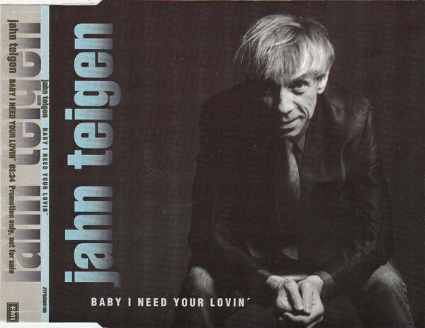 Jahn Teigen – Baby I Need Your Lovin' (Cd singel, Promo)