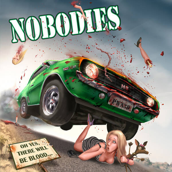 Nobodies – Oh Yes, There Will Be Blood... (CD)