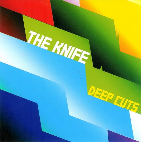 The Knife – Deep Cuts (CD)
