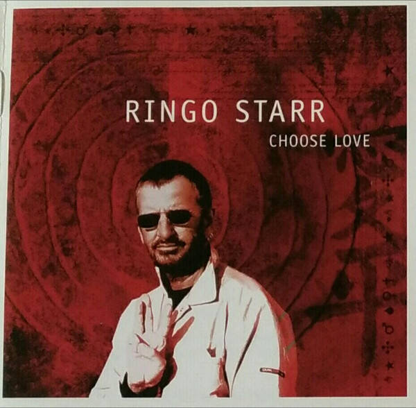 Ringo Starr ‎– Choose Love (CD)