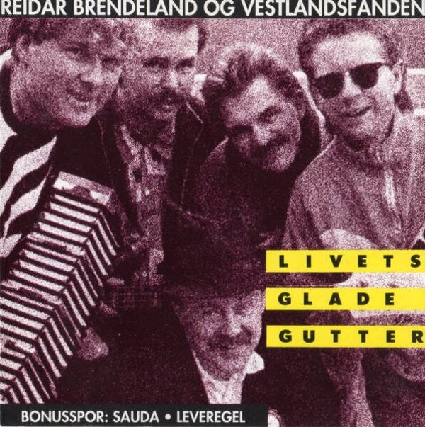 Reidar Brendeland & Vestlandsfanden – Livets Glade Gutter (CD)