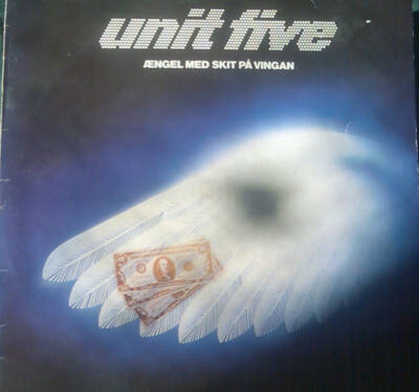 Unit Five – Ængel Med Skit På Vingan (LP)