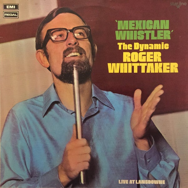 Roger Whittaker – Mexican Whistler (The Dynamic Roger Whittaker) (LP)