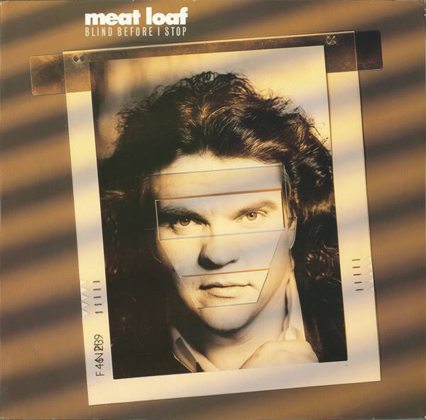 Meat Loaf – Blind Before I Stop (LP)