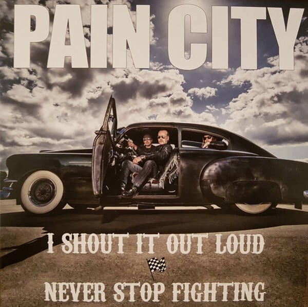 Pain City – I Shout It Out Loud / Never Stop Fighting (7", Rød)