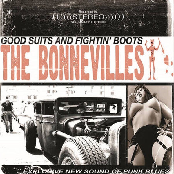 The Bonnevilles ‎– Good Suits And Fightin' Boots (LP)