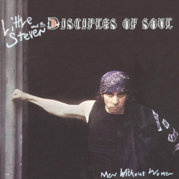 Little Steven And The Disciples Of Soul – Men Without Women (LP)