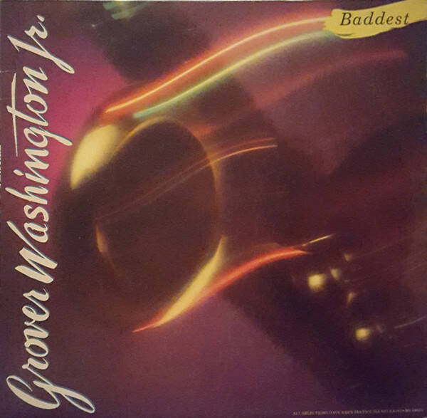Grover Washington, Jr. – Baddest (2LP)