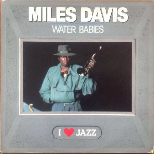 Miles Davis – Water Babies (LP)