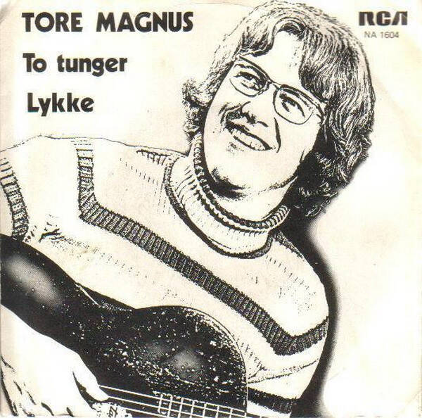 Tore Magnus – To Tunger / Lykke (7")