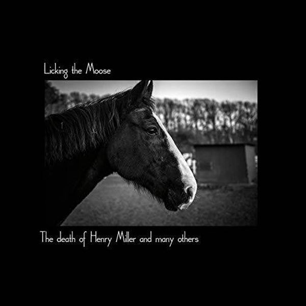 Licking The Moose – The Death Of Hentry Miller And Many Others (LP)