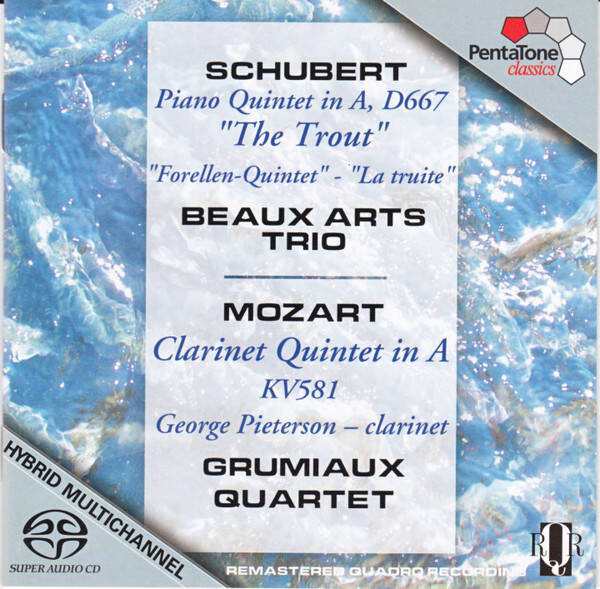 Schubert, Mozart - Beaux Arts Trio, Grumiaux Quartet – Piano Quintet in A, D667 "The Trout" / Clarinet Quintet in A, KV581 (SACD)