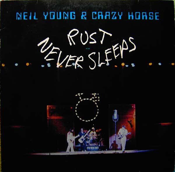 Neil Young & Crazy Horse – Rust Never Sleeps (LP)