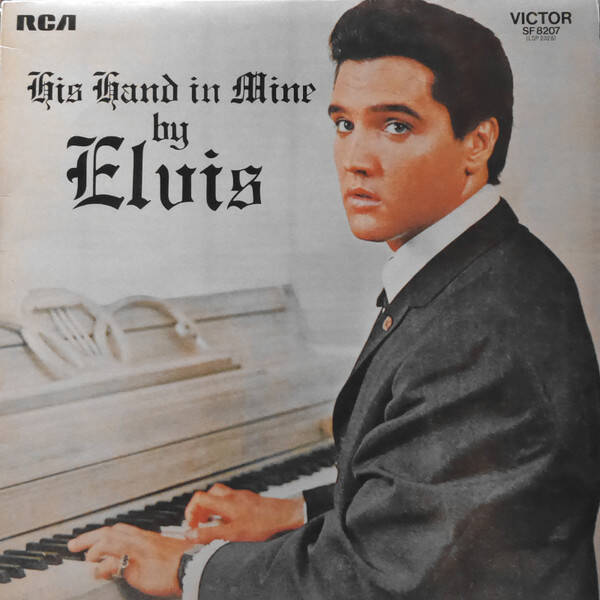 Elvis Presley – His Hand In Mine (LP)