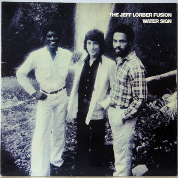 The Jeff Lorber Fusion – Water Sign (LP)