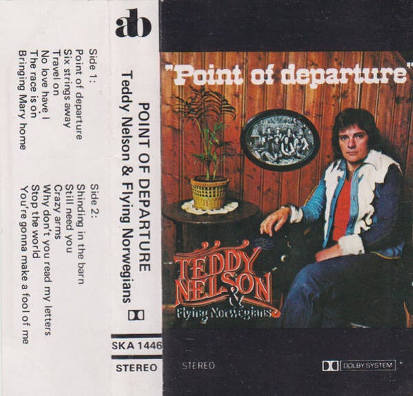Teddy Nelson & Flying Norwegians – Point Of Departure (Kassett)