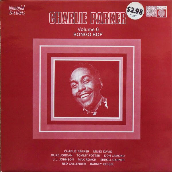 Charlie Parker – Volume 6: Bongo Bop (LP)