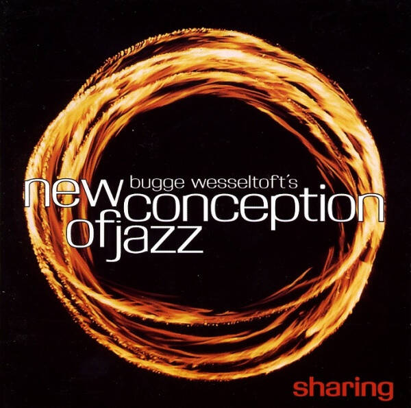 Bugge Wesseltoft's New Conception of Jazz – Sharing (2CD)