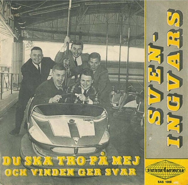 Sven-Ingvars - Du Ska Tro På Mej (7")