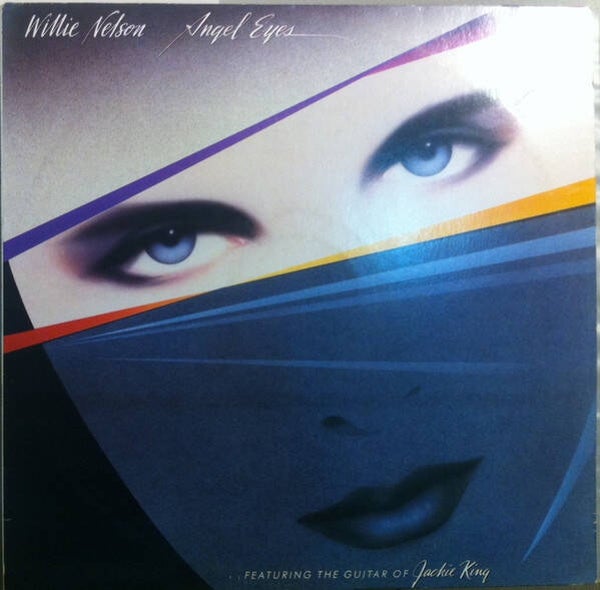 Willie Nelson Featuring The Guitar Of Jackie King – Angel Eyes (LP)
