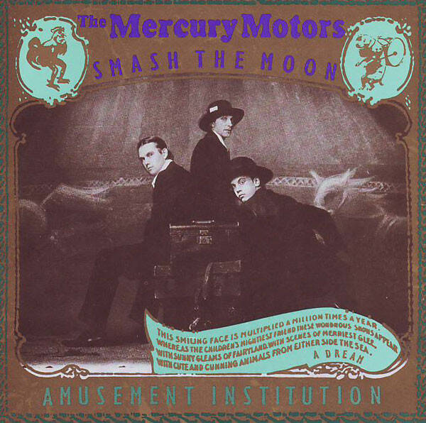 The Mercury Motors ‎– Smash The Moon (CD)