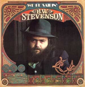 B.W. Stevenson – We Be Sailin' (LP)