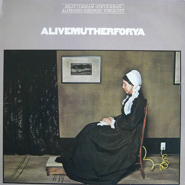 Billy Cobham • Steve Khan • Alphonso Johnson • Tom Scott – Alivemutherforya (LP)