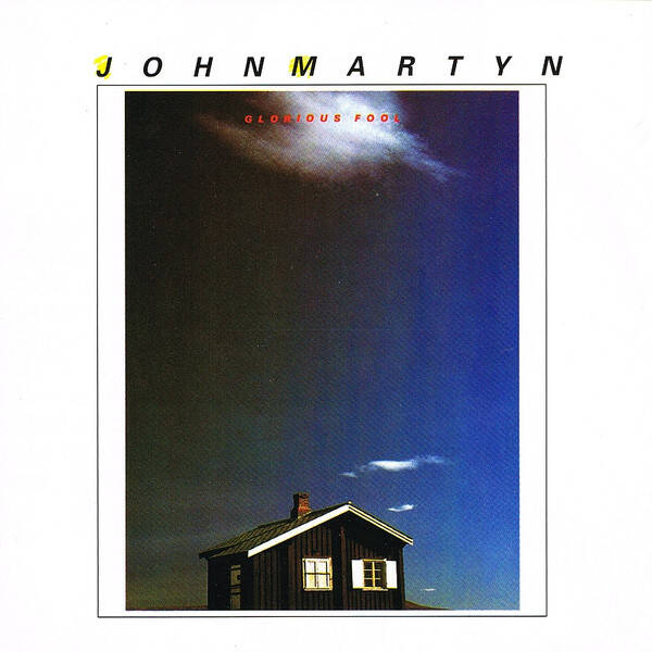 John Martyn – Glorious Fool (CD)