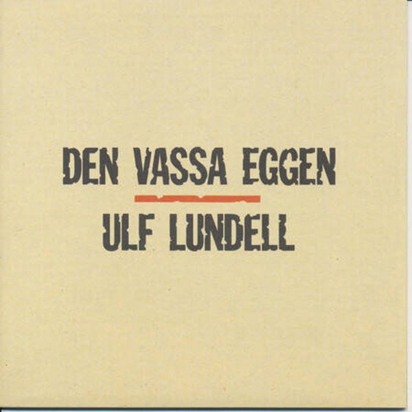 Ulf Lundell – Den Vassa Eggen (2CD)